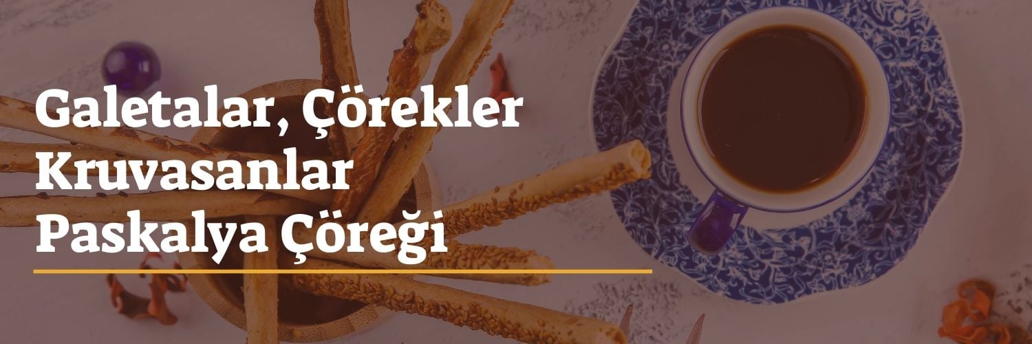 Galeta ve Çörekler: Parmesanlı Galeta, Çikolatalı Kruvasan, Paskalya Çöreği